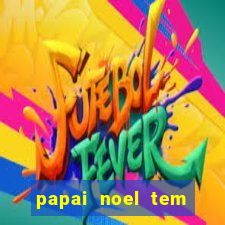 papai noel tem quantos anos